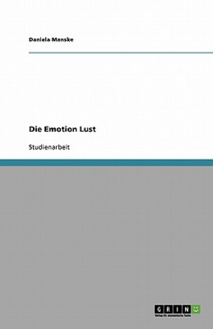 Könyv Emotion Lust Daniela Manske