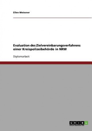 Kniha Evaluation des Zielvereinbarungsverfahrens einer Kreispolizeibehoerde in NRW Ellen Meissner