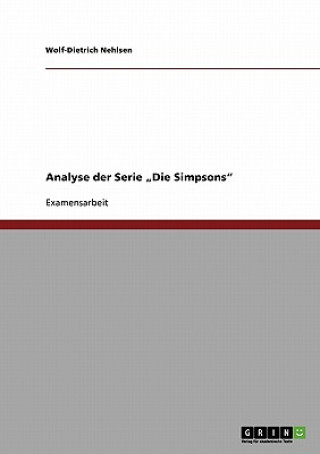 Carte "Die Simpsons. Analyse Der Serie Wolf-Dietrich Nehlsen
