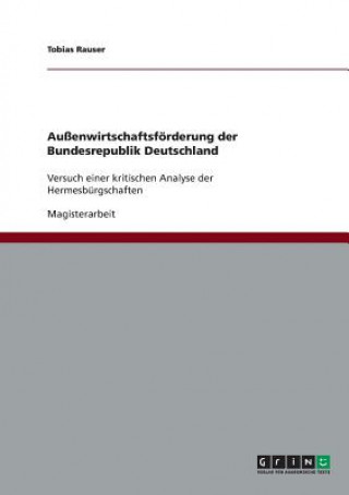 Książka Au enwirtschaftsf rderung Der Bundesrepublik Deutschland Tobias Rauser