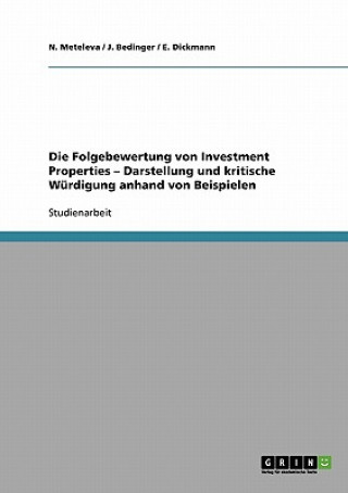 Kniha Folgebewertung von Investment Properties - Darstellung und kritische Wurdigung anhand von Beispielen N. Meteleva