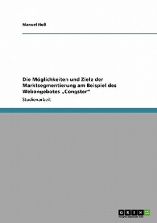 Carte Die Möglichkeiten und Ziele der Marktsegmentierung Manuel Noß