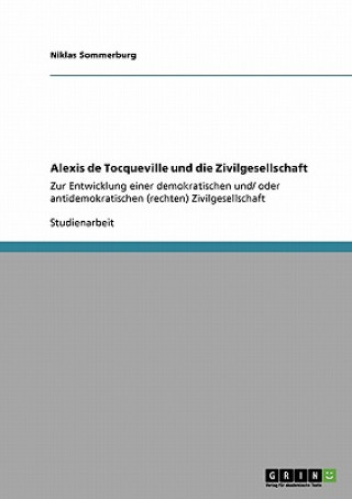 Książka Alexis de Tocqueville und die Zivilgesellschaft Niklas Sommerburg