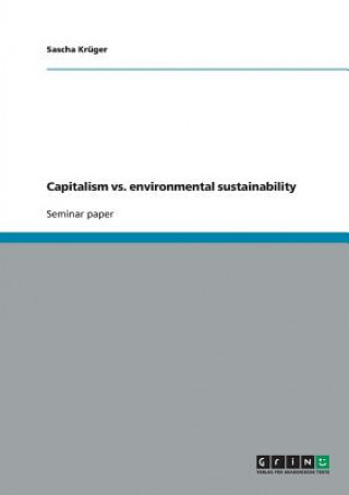 Kniha Capitalism vs. environmental sustainability Sascha Kruger