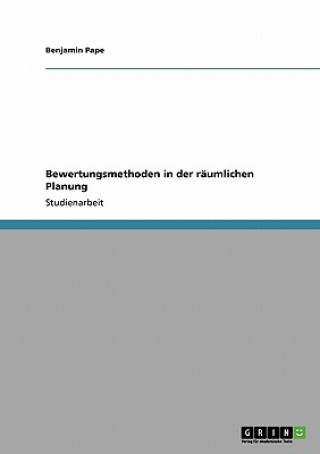 Libro Bewertungsmethoden in der raumlichen Planung Benjamin Pape