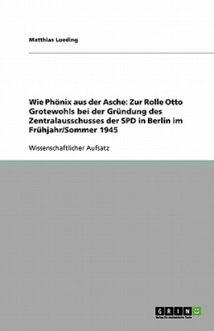 Könyv Wie Phoenix aus der Asche Matthias Loeding