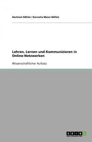 Carte Lehren, Lernen und Kommunizieren in Online-Netzwerken Hartmut Häfele