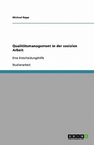 Книга Qualitätsmanagement in der sozialen Arbeit Michael Rapp