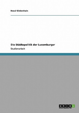 Book Stadtepolitik der Luxemburger Raoul Giebenhain