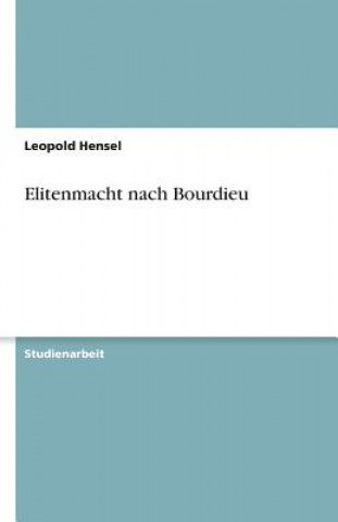 Kniha Elitenmacht nach Bourdieu Leopold Hensel