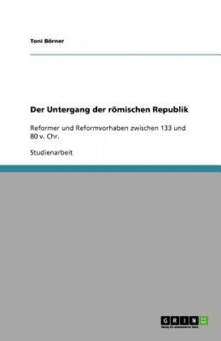 Kniha Der Untergang der roemischen Republik Toni Börner