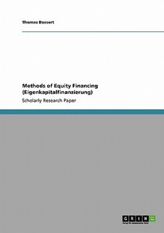 Carte Methods of Equity Financing (Eigenkapitalfinanzierung) Thomas Bossert