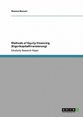 Książka Methods of Equity Financing (Eigenkapitalfinanzierung) Thomas Bossert