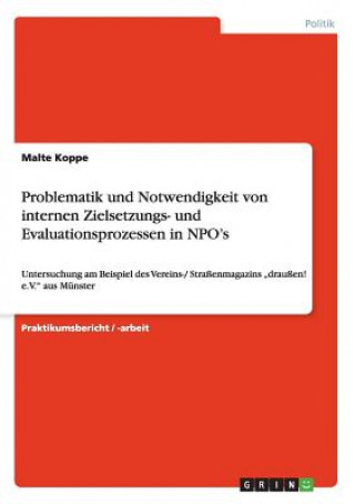 Carte Problematik und Notwendigkeit von internen Zielsetzungs- und Evaluationsprozessen in NPO's Malte Koppe