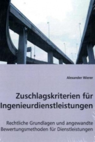 Kniha Zuschlagskriterien für Ingenieurdienstleistungen Alexander Wierer