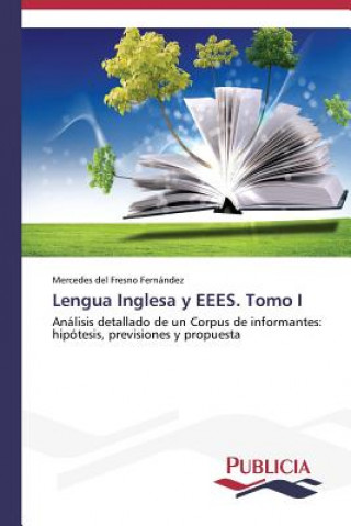 Könyv Lengua Inglesa y EEES. Tomo I Mercedes del Fresno Fernández