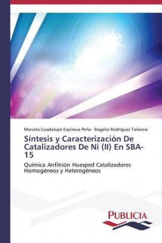 Book Sintesis y Caracterizacion De Catalizadores De Ni (II) En SBA-15 Marcela Guadalupe Espinosa Pe