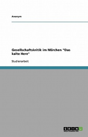 Książka Gesellschaftskritik im Märchen "Das kalte Herz" nonym