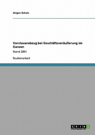 Kniha Vorsteuerabzug bei Geschaftsverausserung im Ganzen Jürgen Scholz