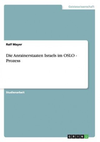 Könyv Anrainerstaaten Israels im OSLO - Prozess Ralf Mayer