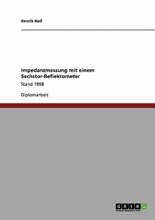 Book Impedanzmessung mit einem Sechstor-Reflektometer Henrik Naß