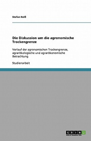 Carte Die Diskussion um die agronomische Trockengrenze Stefan Reiß