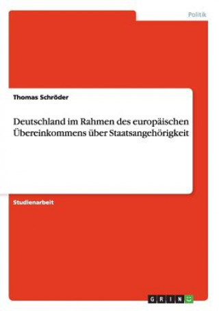 Carte Deutschland im Rahmen des europaischen UEbereinkommens uber Staatsangehoerigkeit Thomas Schröder