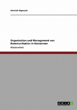 Buch Organisation und Management von Kommunikation in Konzernen Heinrich Sigmund