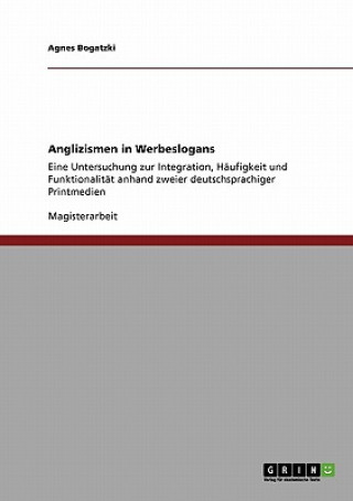 Libro Anglizismen in Werbeslogans Agnes Bogatzki