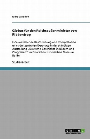 Könyv Globus für den Reichsaußenminister von Ribbentrop Marc Castillon
