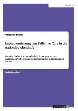 Carte Implementierung von Palliative Care in die stationare Altenhilfe Franziska Misch