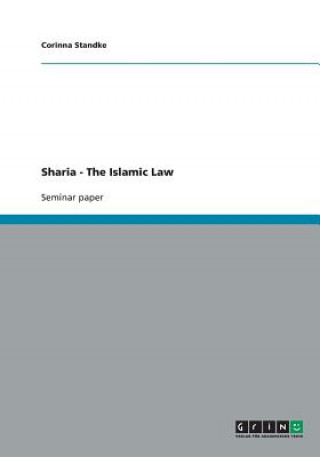 Kniha Sharia - The Islamic Law Corinna Standke