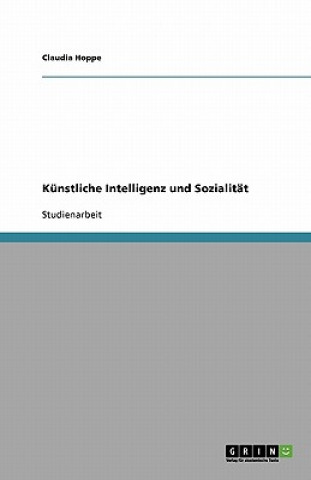 Kniha Kunstliche Intelligenz und Sozialitat Claudia Hoppe