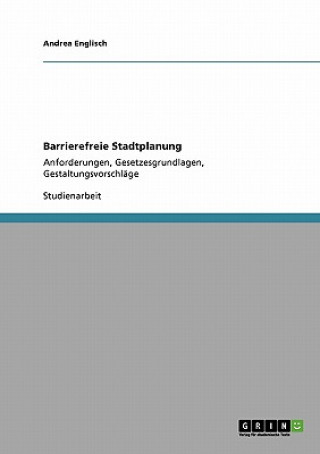 Kniha Barrierefreie Stadtplanung Andrea Englisch