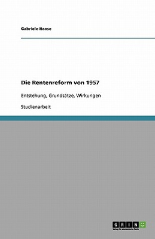 Könyv Die Rentenreform von 1957 Gabriele Haase