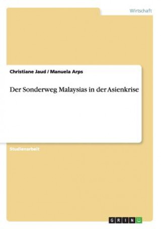 Könyv Sonderweg Malaysias in der Asienkrise Christiane Jaud