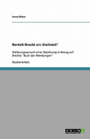 Könyv Bertolt Brecht ein Stalinist? Anna Sliwa