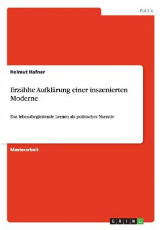 Könyv Erzahlte Aufklarung einer inszenierten Moderne Helmut Hafner