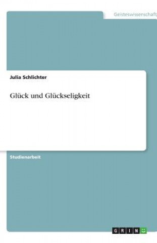Buch Glück und Glückseligkeit Julia Schlichter