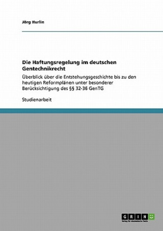 Buch Haftungsregelung im deutschen Gentechnikrecht Jörg Hurlin