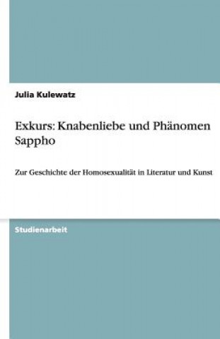 Könyv Exkurs: Knabenliebe und Phänomen Sappho Julia Kulewatz