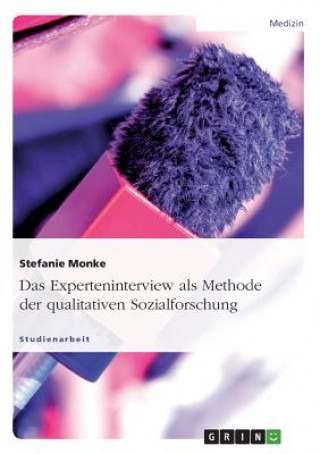 Könyv Experteninterview als Methode der qualitativen Sozialforschung Stefanie Monke