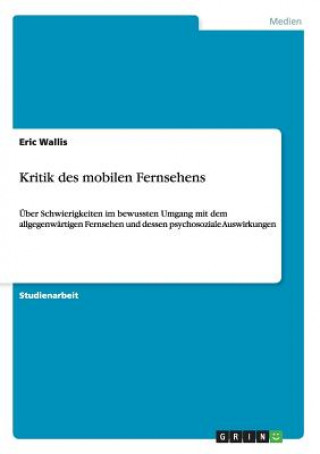 Книга Kritik des mobilen Fernsehens Eric Wallis