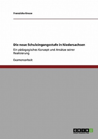 Knjiga neue Schuleingangsstufe in Niedersachsen Franziska Kruse