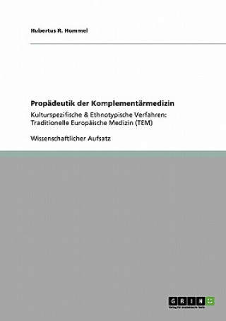 Carte Propadeutik der Komplementarmedizin Hubertus R. Hommel