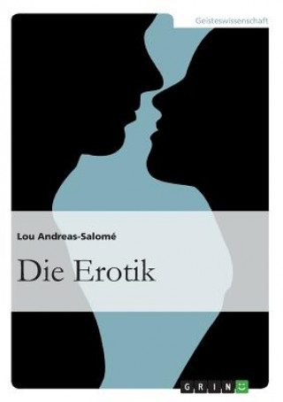 Könyv Die Erotik Lou Andreas-Salomé