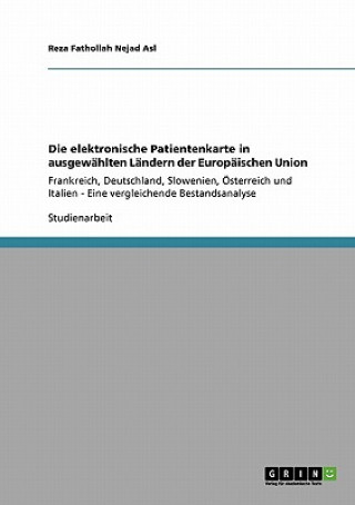 Kniha elektronische Patientenkarte in ausgewahlten Landern der Europaischen Union Reza Fathollah Nejad Asl