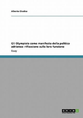 Carte Gli Olympieia come manifesto della politica adrianea Alberto Giudice