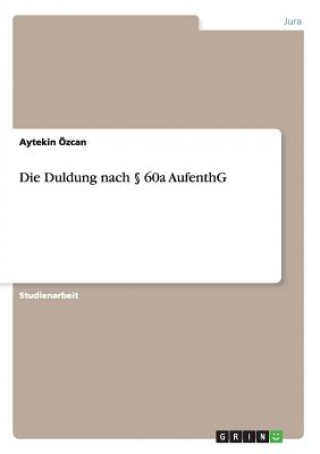 Könyv Duldung nach  60a AufenthG Aytekin Özcan