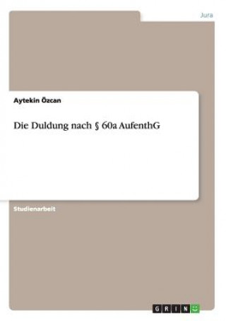 Kniha Duldung nach  60a AufenthG Aytekin Özcan